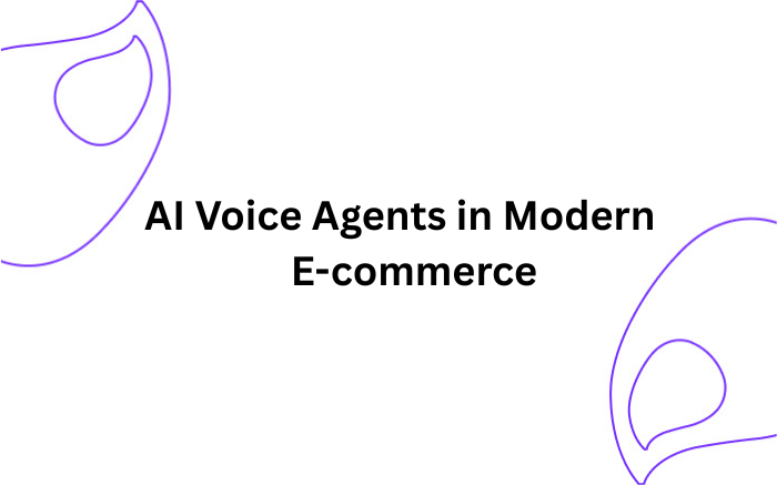 AI Voice Agents in Modern E-commerce